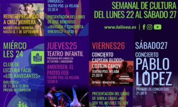 Ver la Programación Cultural para esta semana, incluyendo el concierto de Pablo López del fin de semana.