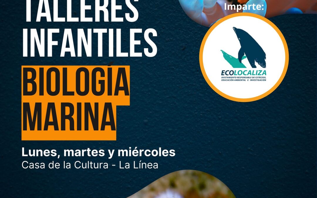 Ecolocaliza realizará por cuarto año consecutivo un Taller Infantil sobre Biología Marina en la Casa de la Cultura